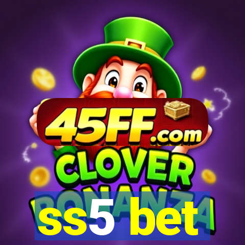 ss5 bet